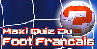 Maxi Quiz Du Foot Français
