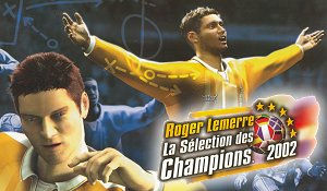Roger Lemerre : La Selection Des Champions 2002