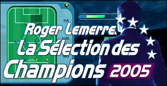Roger Lemerre : La Selection Des Champions 2005