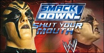 WWE Smackdown : Shut Your Mouth