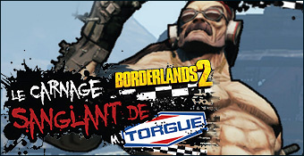 Borderlands 2 : Le Carnage Sanglant de M. Torgue