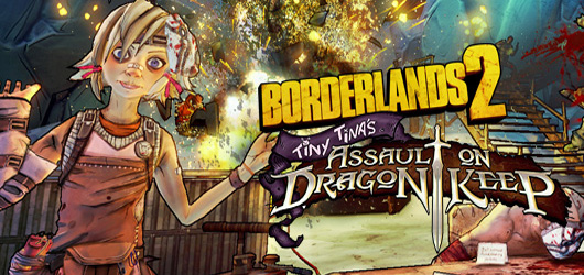 Borderlands 2 : Tiny Tina's Assault on Dragon Keep