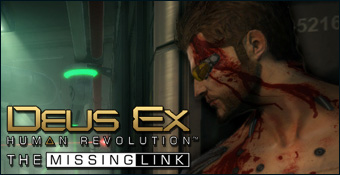 Deus Ex Human Revolution : Le Chaînon Manquant