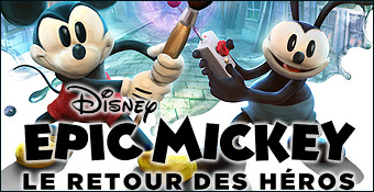 Disney Epic Mickey : Le Retour des Héros