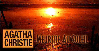 Agatha Christie : Meurtre au soleil