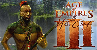 Age Of Empires III : The Warchiefs