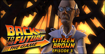 Back to the Future : The Game - Episode 3 : Citizen Brown