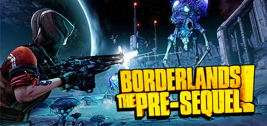 Borderlands The Pre-Sequel !