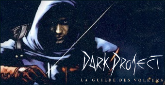 Dark Project : La Guilde des Voleurs