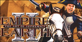 Empire Earth 2 : The Art Of Supremacy