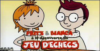 Fritz & Bianca A La Decouverte Du Jeu D'Echecs