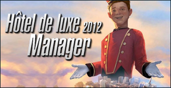 Hôtel de Luxe Manager 2012