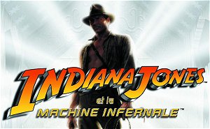 Indiana Jones et La Machine Infernale