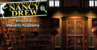 Les Enquêtes de Nancy Drew : Panique à Waverly Academy