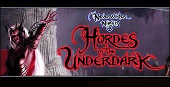 Neverwinter Nights : Hordes of the Underdark