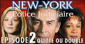New York Police Judiciaire 2 : Quitte Ou Double