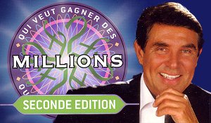 Qui Veut Gagner Des Millions : Seconde Edition