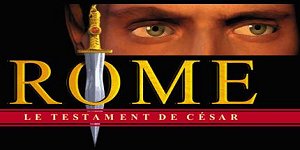 Rome : Le Testament De Cesar