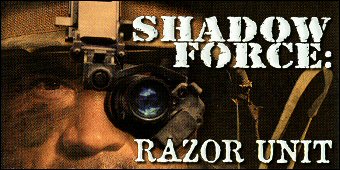 Shadow Force : Razor Unit