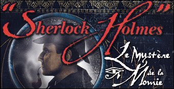 Sherlock Holmes : Le Mystere De La Momie