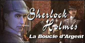 Sherlock Holmes : La Boucle D'Argent