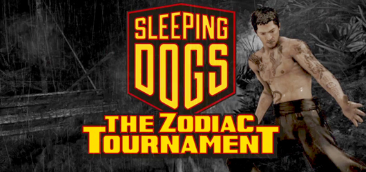 Sleeping Dogs - The Zodiac Tournament