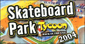 Skateboard Park Tycoon 2004 Back In The USA