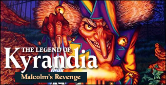 The Legend of Kyrandia : Malcolm's Revenge