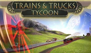 Trains & Trucks Tycoon