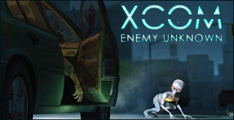 XCOM : Enemy Unknown