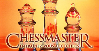 Chessmaster : Entrainez-vous aux Echecs