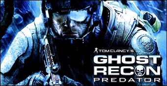 Ghost Recon : Predator