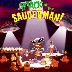 Attack Of The Saucerman
