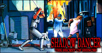 Shadow Dancer : The Secret of Shinobi