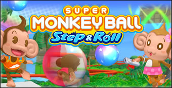 Super Monkey Ball : Step & Roll