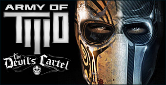 Army of Two : The Devil's Cartel