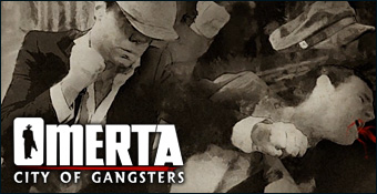 Omerta : City of Gangsters