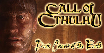 Call Of Cthulhu : Dark Corners Of The Earth
