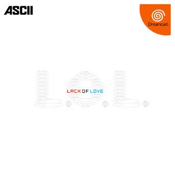 Lack of Love sur DCAST