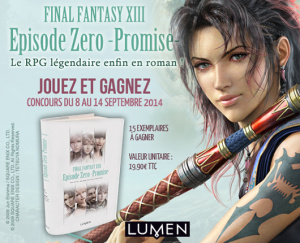Concours Final Fantasy XIII Episode Zero Promise