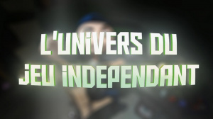 Jeuxvideo.com lance "L'univers du jeu indépendant"