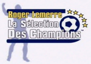 Roger Lemerre : La Sélection des Champions 2001 sur PS2