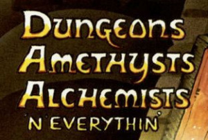 Dungeons, Amethysts, Alchemists 'n' Everythin' sur ST