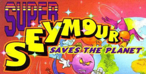 Super Seymour Saves the Planet