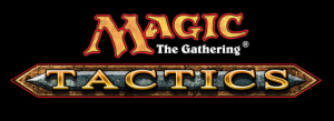 Magic : The Gathering : Tactics