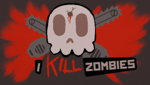 I Kill Zombies