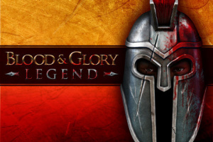 Blood & Glory : Legend