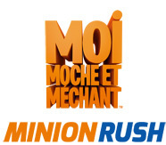 Moi, Moche et Méchant : Minion Rush