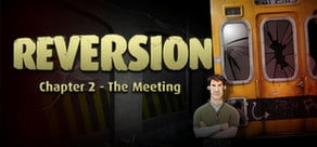Reversion - The Meeting (2nd Chapter) sur PC