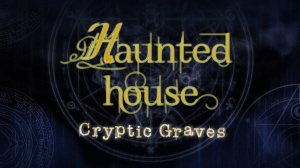 Haunted House : Cryptic Graves sur PC